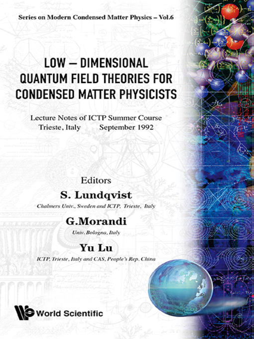 Title details for Low-dimensional Quantum Field Theories For Condensed Matter Physicists--Lecture Notes of Ictp Summer Course by Lu Yu - Wait list